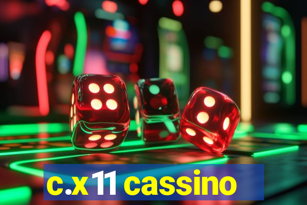 c.x11 cassino